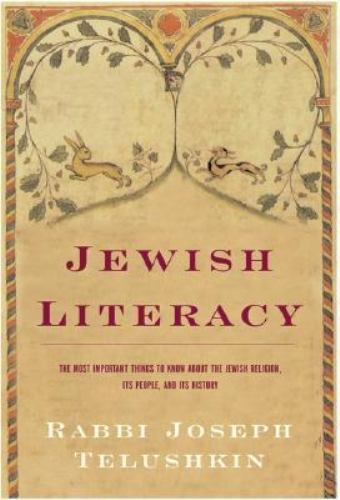 Jewish Literacy: The Most Important Things to Know About the Jewish Relig - GOOD