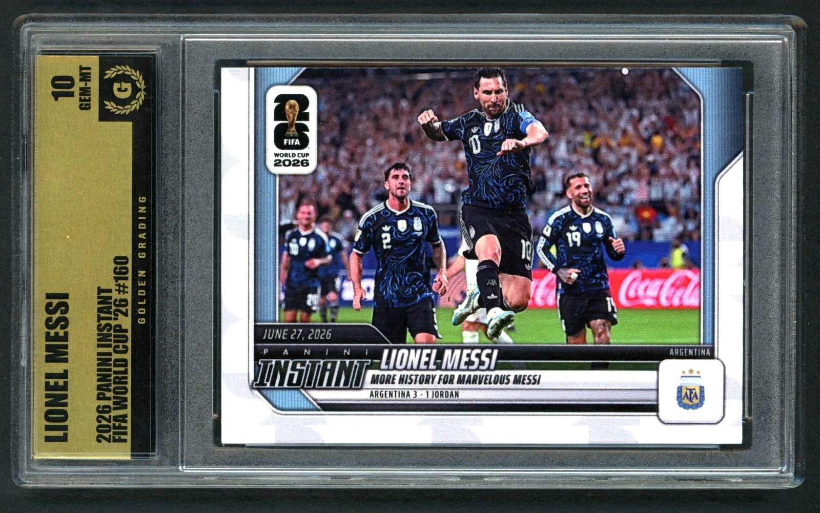 2026 Panini Instant FIFA W/C #160 Lionel Messi Argentina Graded Gem Mint 10 2026 Panini Instant FIFA W/C #160 Lionel Messi Argentina Graded Gem Mint 10