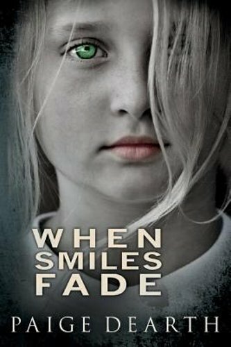 When Smiles Fade by Paige Dearth: New