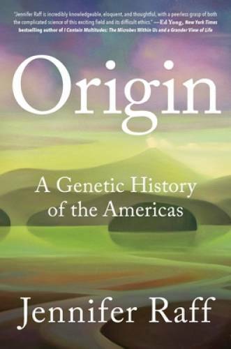 Origin: A Genetic History of the Americas - Hardcover - VERY GOOD Origin: A Genetic History of the Americas - Hardcover - VERY GOOD