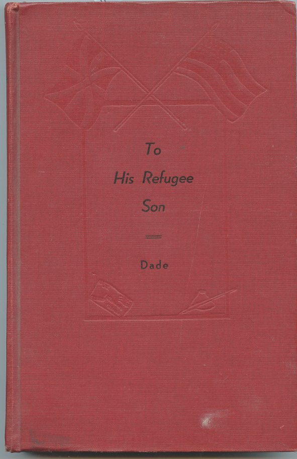 Letters of Harry Arthur Dade, of Kew, Surrey, England - To His Refugee Son -1942 Letters of Harry Arthur Dade, of Kew, Surrey, England - To His Refugee Son -1942