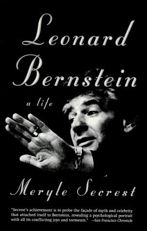 Leonard Bernstein: A Life Leonard Bernstein: A Life