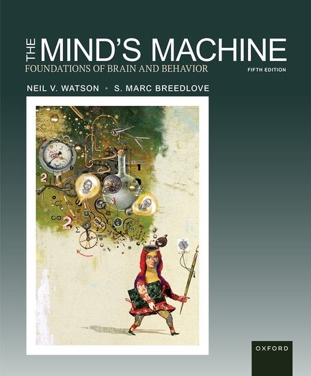 The Mind's Machine: Foundations of Brain and Behavior (5th Ed) NEW / Watson & ..