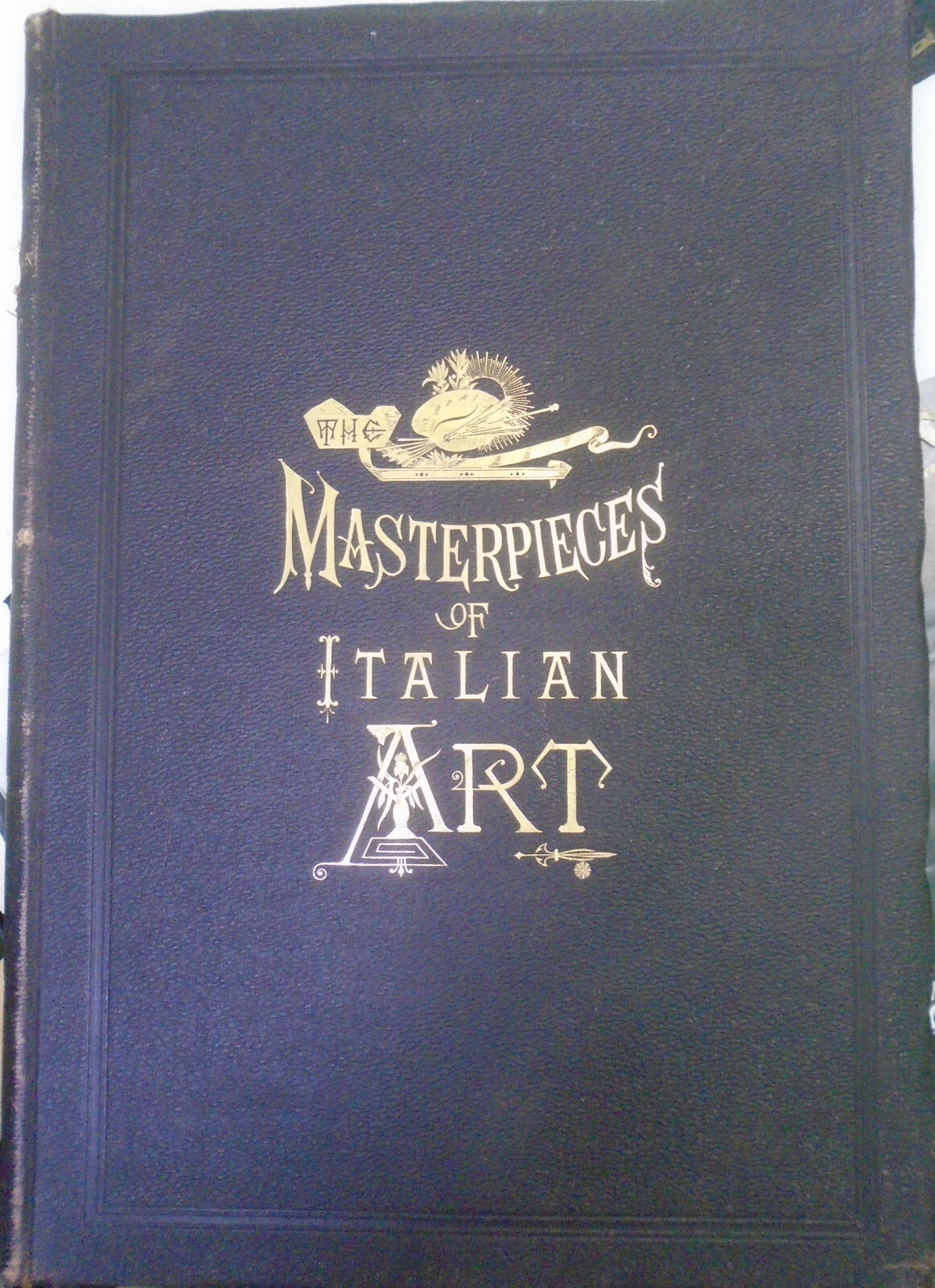 The Masterpieces Of Italian Art Vol 5 - ca 1887 The Masterpieces Of Italian Art Vol 5 - ca 1887