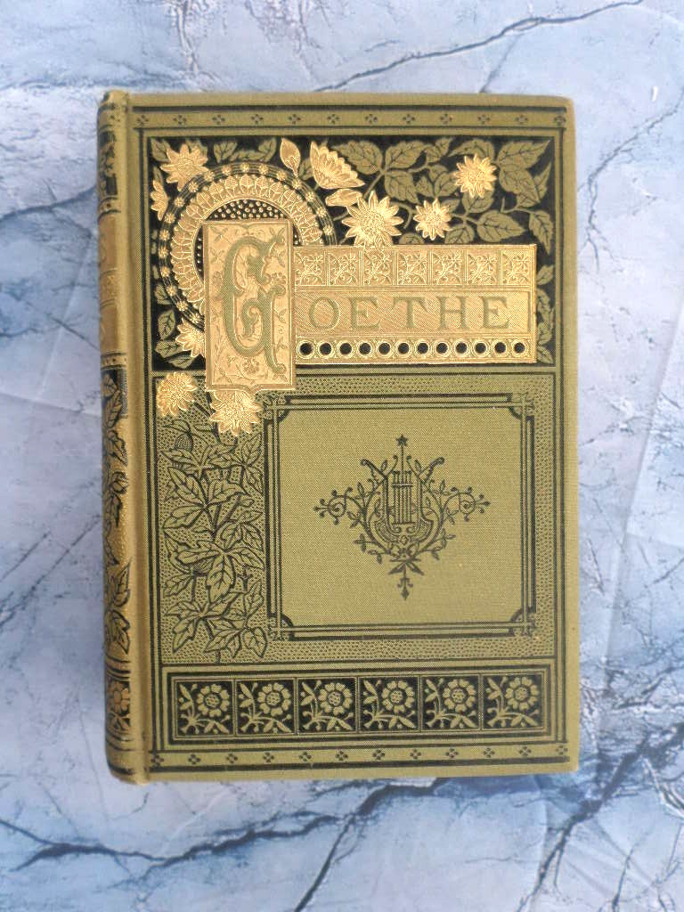 POEMS OF GOETHE  1882 VICTORIAN FINE BINDING GILT DECORATED BOOK ILLUS.