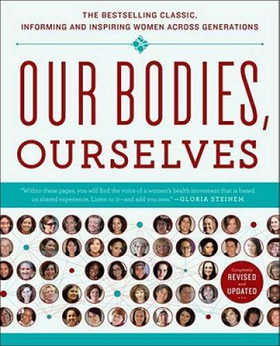 Our Bodies, Ourselves - Paperback - GOOD Our Bodies, Ourselves - Paperback - GOOD