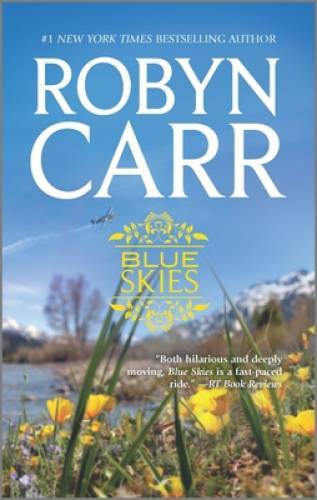 Blue Skies - Mass Market Paperback By Carr, Robyn - GOOD Blue Skies - Mass Market Paperback By Carr, Robyn - GOOD