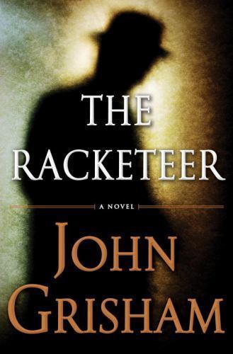 Racketeer by John Grisham (2012, Hardcover) Racketeer by John Grisham (2012, Hardcover)