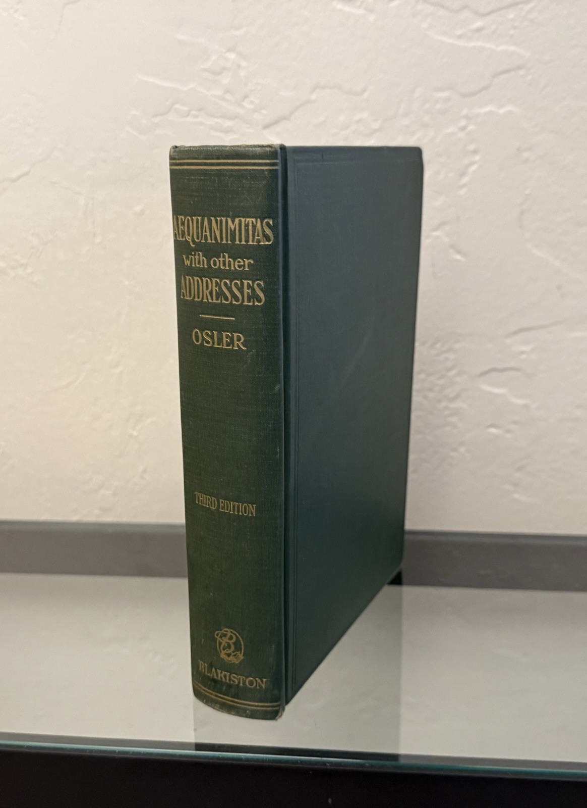 Aequanimitas with other Addresses by Sir William Osler 1953 Hardcover
