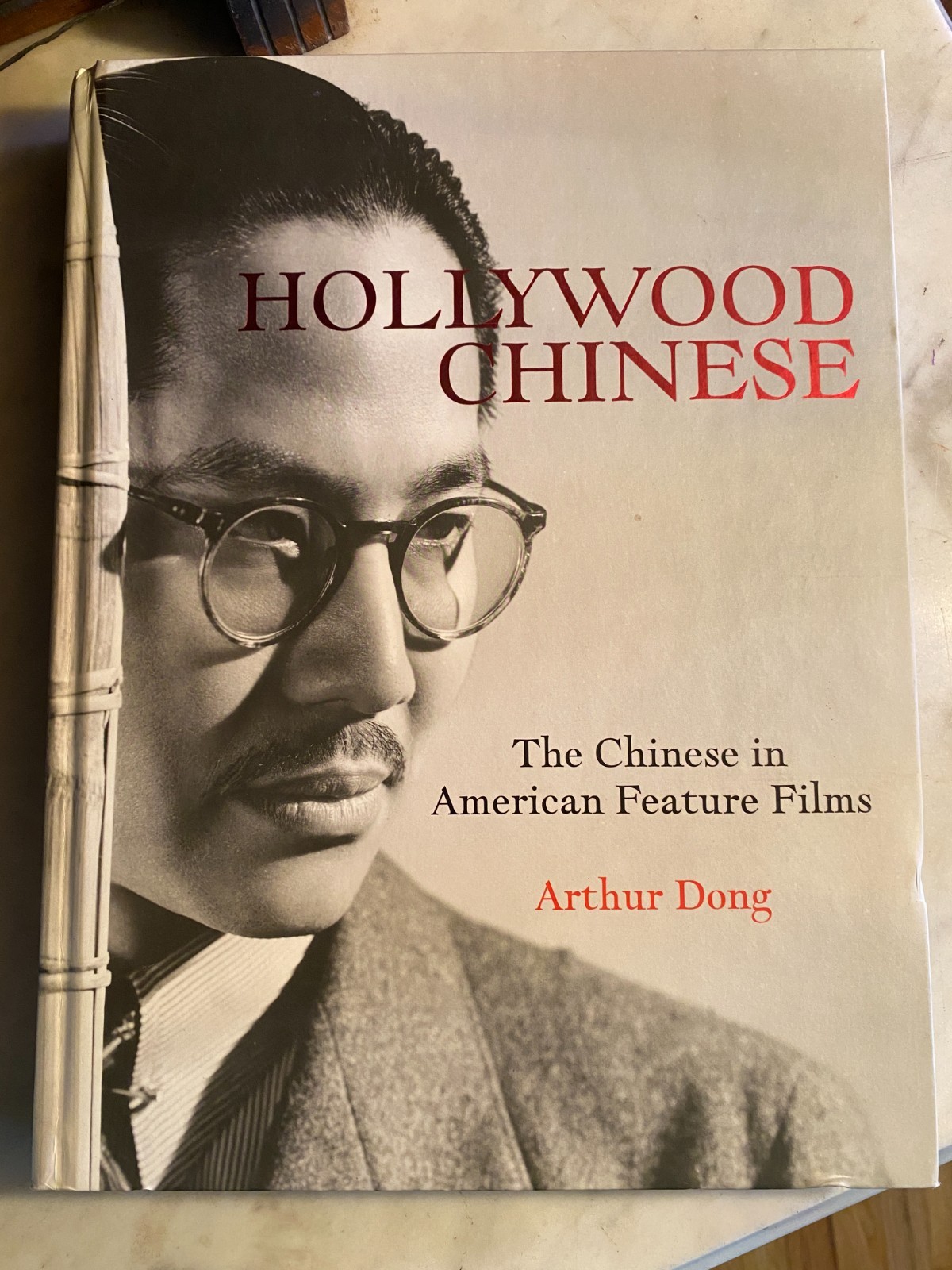 Hollywood Chinese Arthur Dong Chinese in American Feature Films 2019 Hardcover