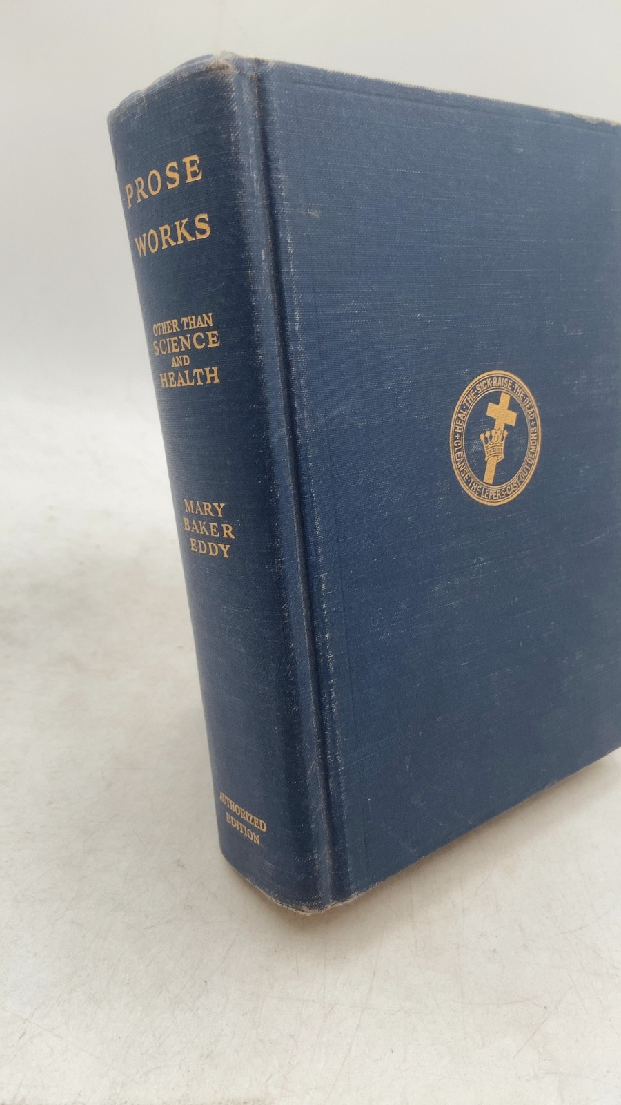Prose Works Other Than Science and Health Mary Baker Eddy Hardcover Authorize...