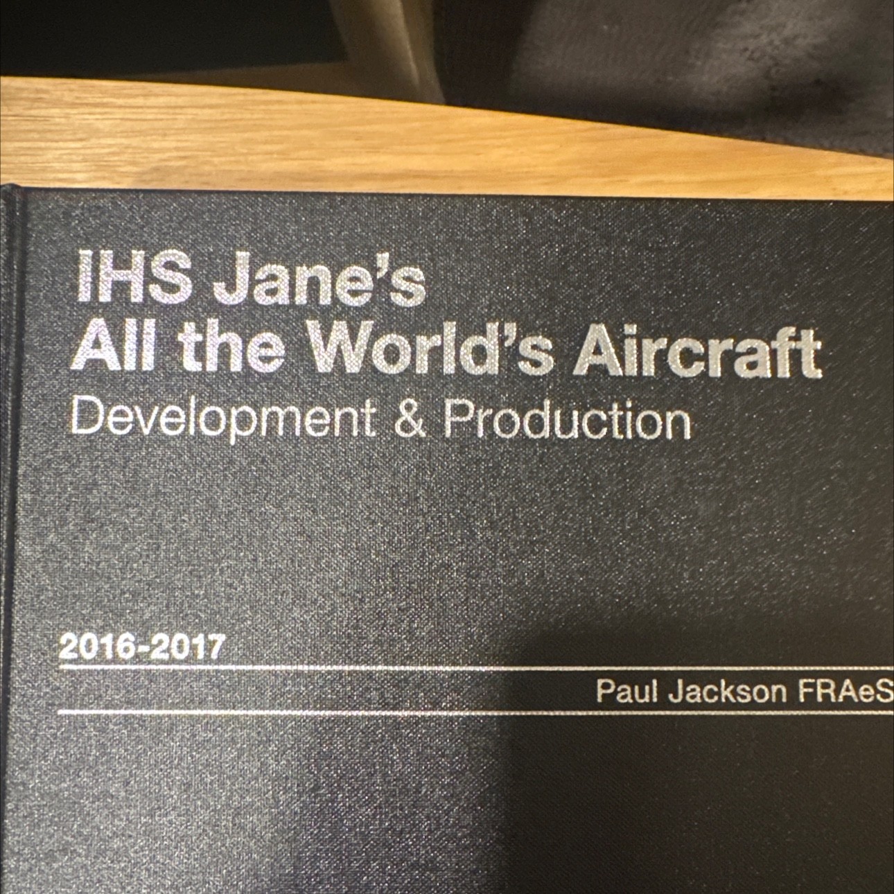 IHS Jane's All the World's Aircraft: Development & Production 2016-2017