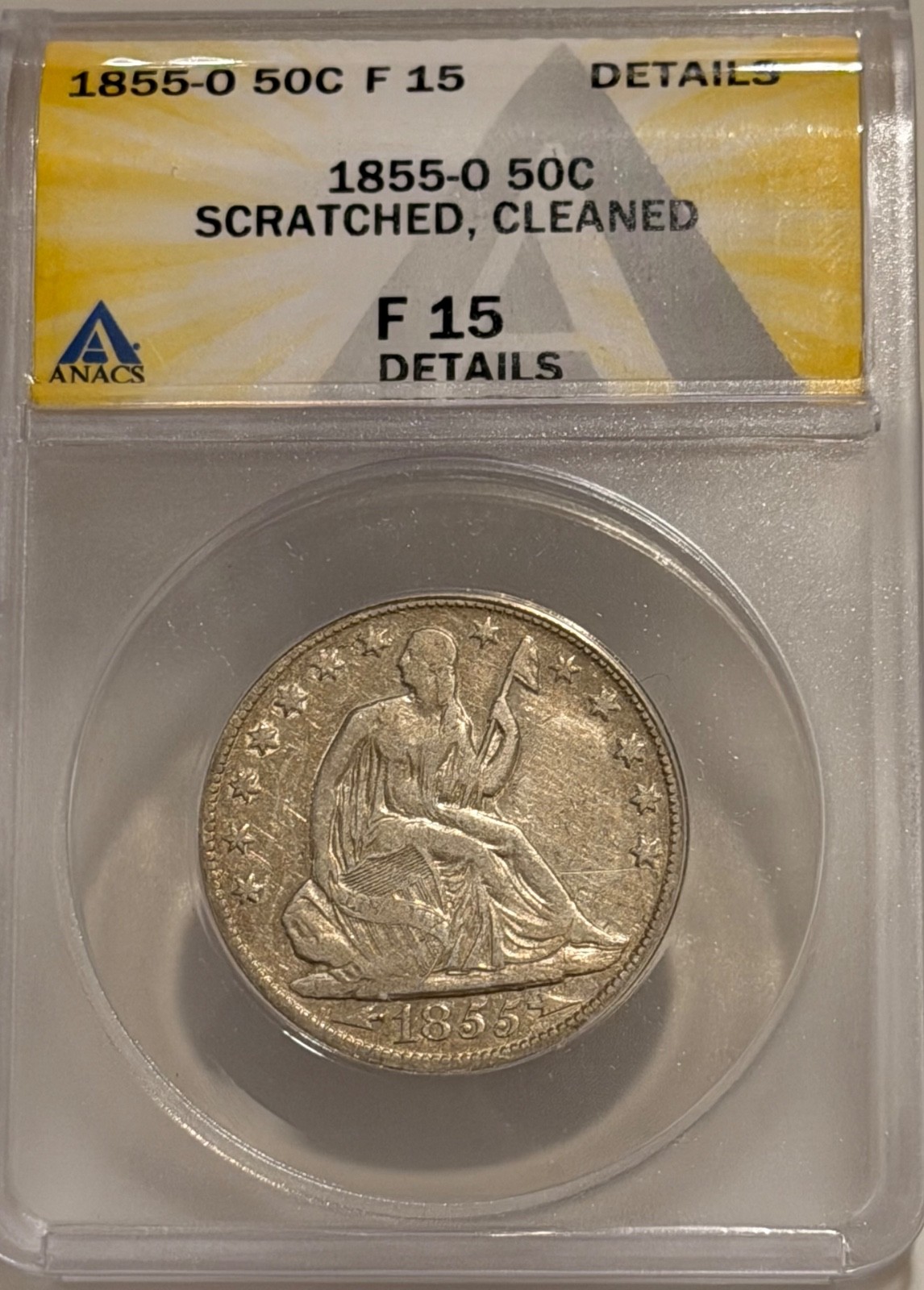 1855 O Seated Liberty Silver Half Dollar ANACS F Details Arrows/Better Date 1855 O Seated Liberty Silver Half Dollar ANACS F Details Arrows/Better Date