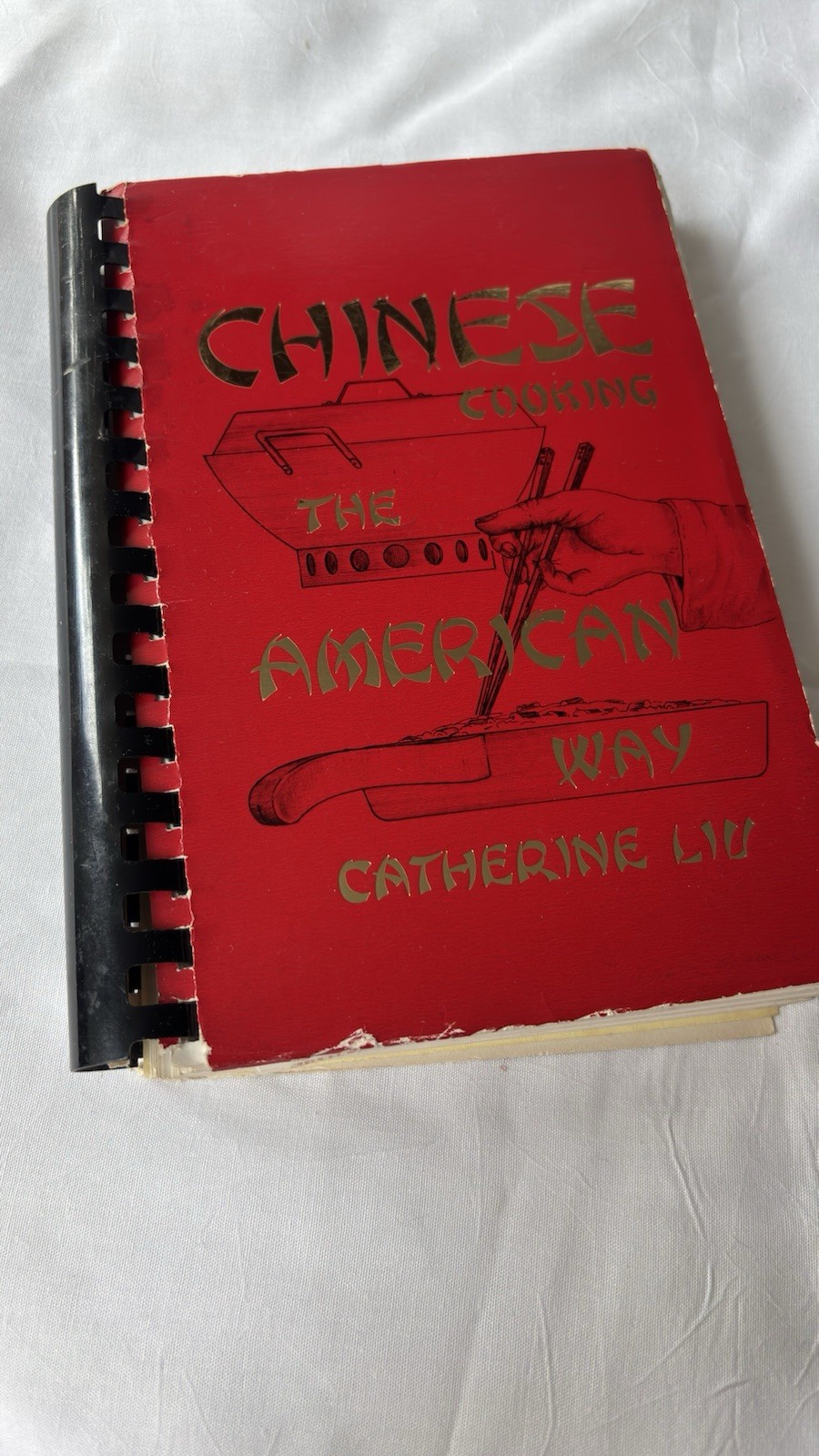 Vintage 1981 Chinese Cooking The American Way Catherine Liu Spiral Cookbook