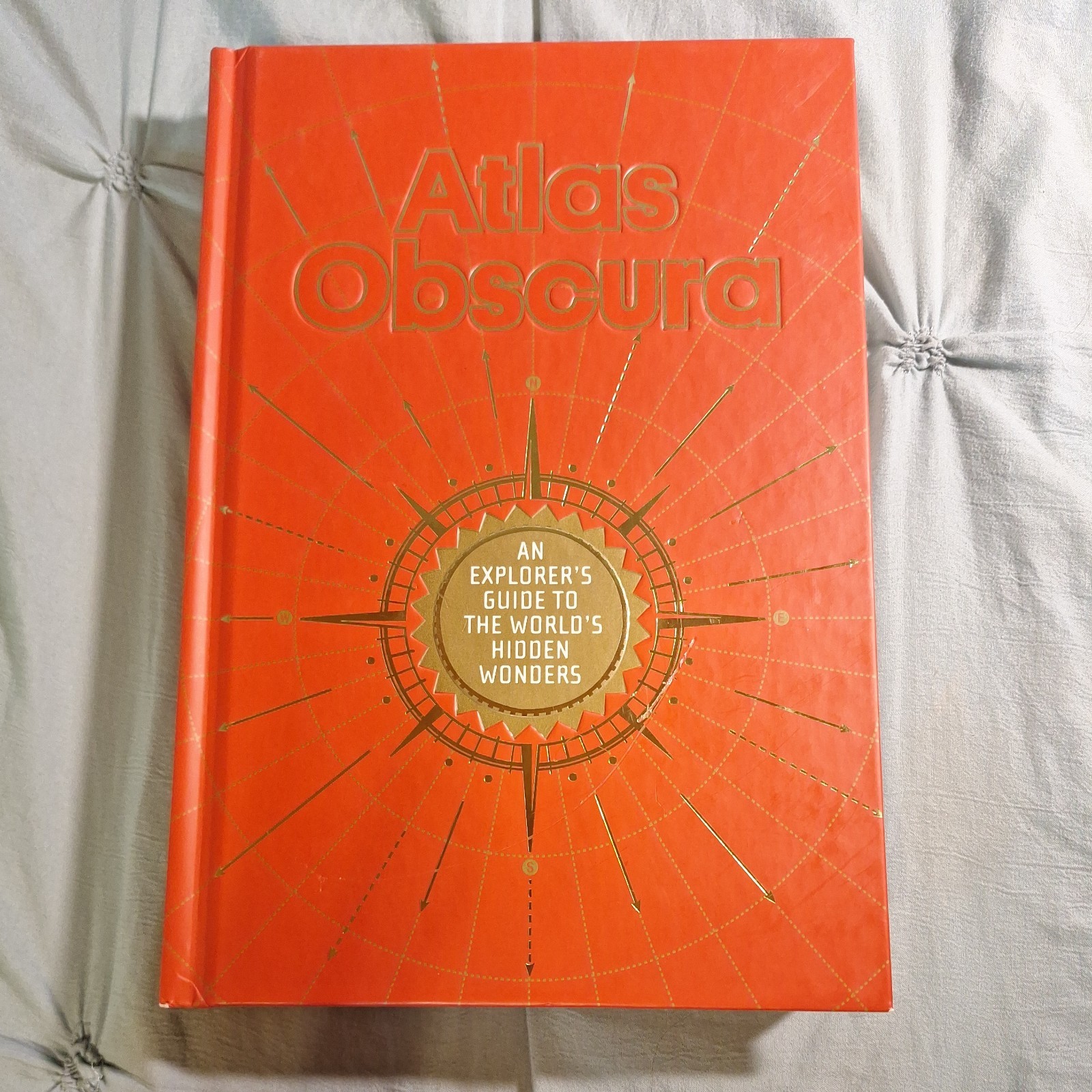Atlas Obscura: An Explorer\'s Guide to the World\'s Hidden Wonders
