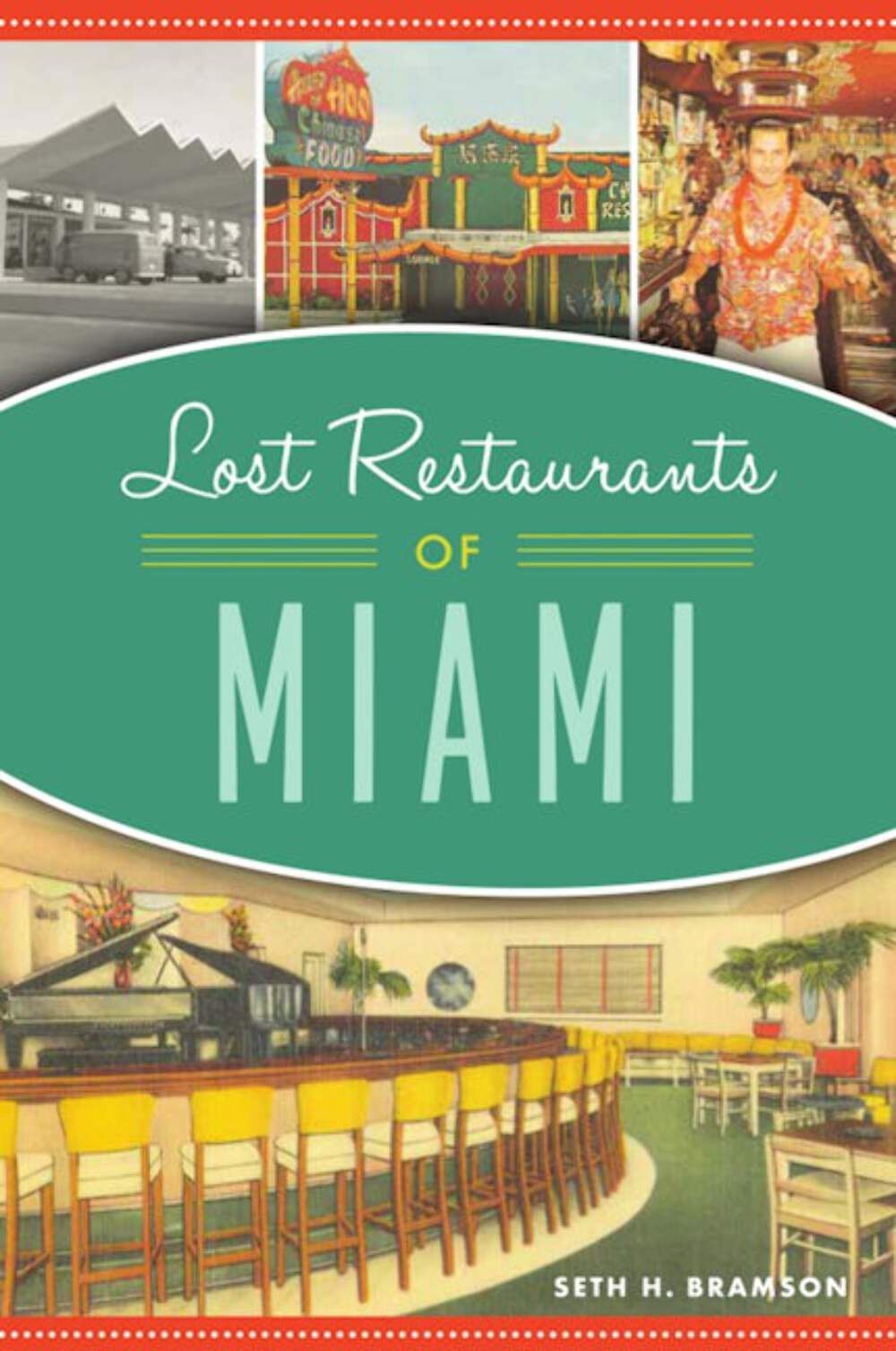 NEW The History Press Lost Restaurants of Miami, FL 9781467146746 American Palat