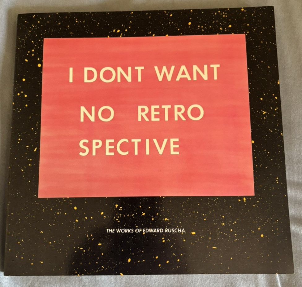 THE WORKS OF EDWARD RUSCHA - I DON\'T WANT NO RETRO SPECTIVE ( SF MUSEUM/SOFTCOVE