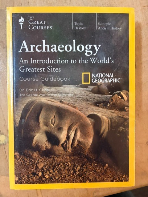 Archaeology : An Introduction to the World\'s Greatest Sites by Eric H. Cline...