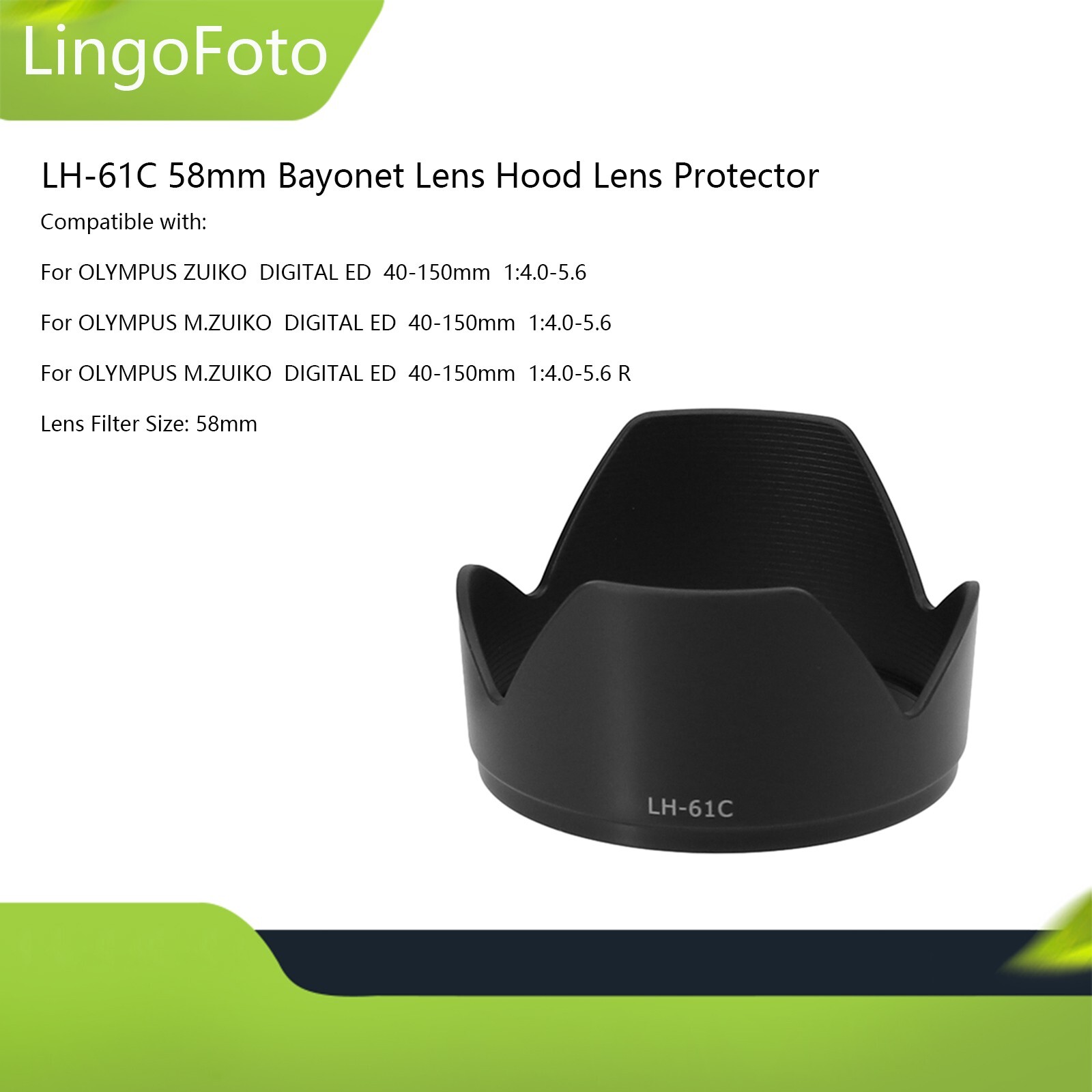 LH-61C 58mm Bayonet Lens Hood For OLYMPUS ZUIKO DIGITAL ED 40-150mm 1:4.0-5.6 LH-61C 58mm Bayonet Lens Hood For OLYMPUS ZUIKO DIGITAL ED 40-150mm 1:4.0-5.6