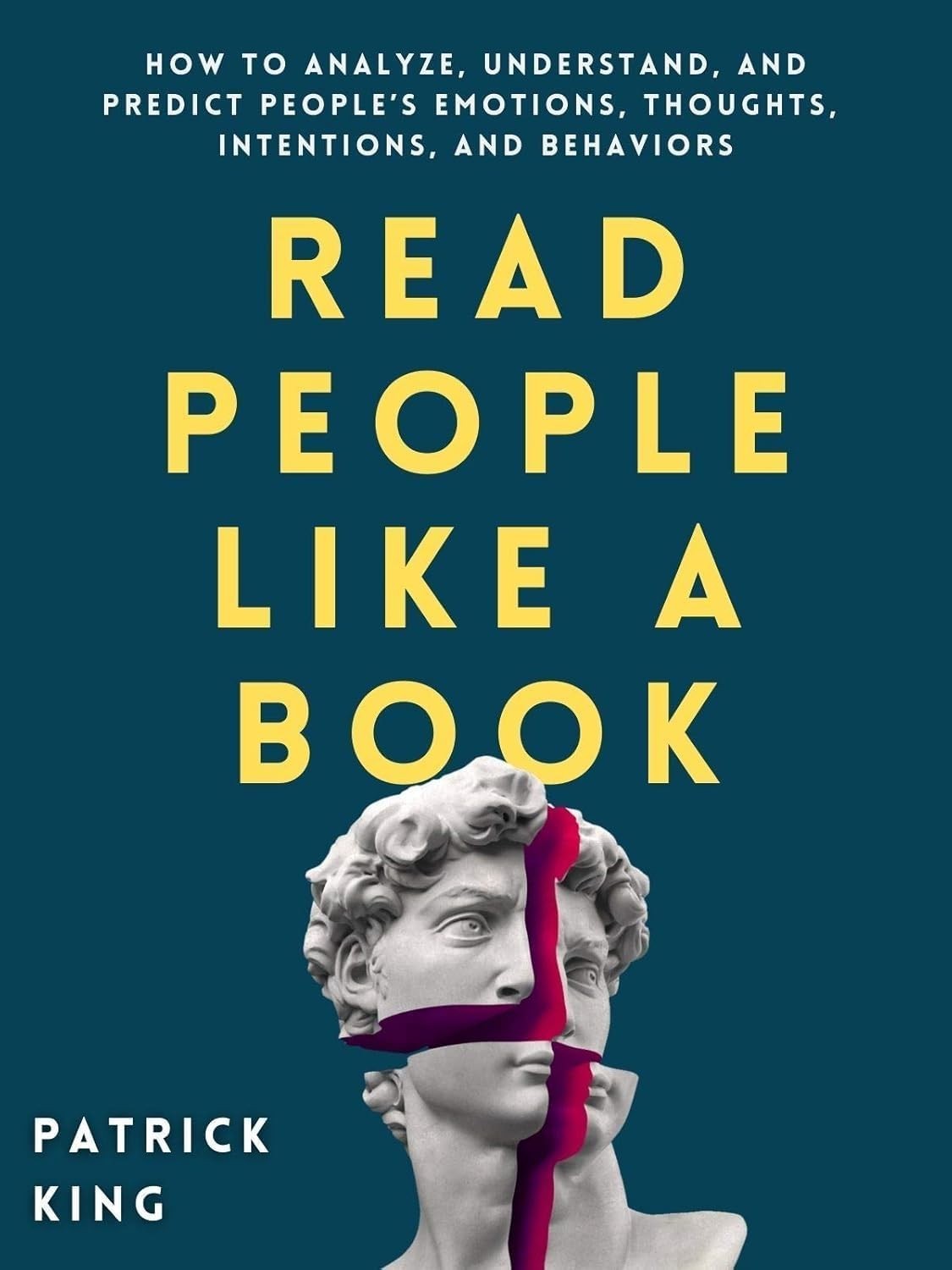 Read People Like a Book: How to Analyze, Understand, and Predict People's PB Read People Like a Book: How to Analyze, Understand, and Predict People's PB