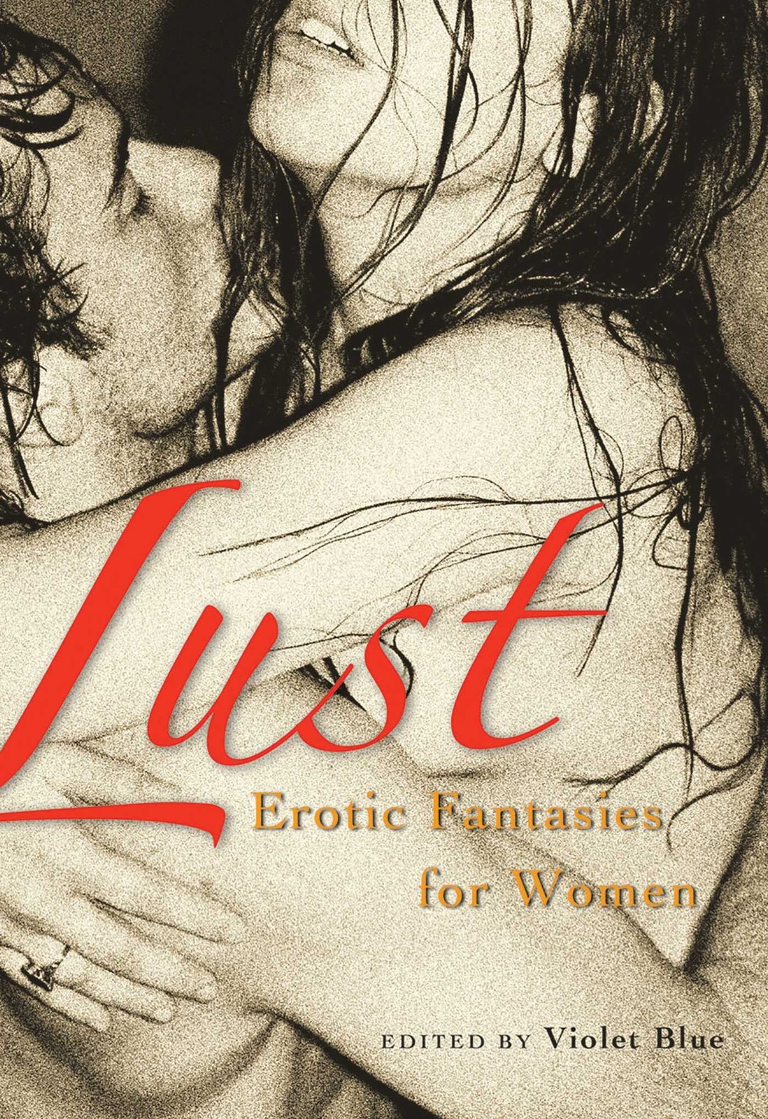 Lust: Erotic Fantasies for Women Lust: Erotic Fantasies for Women