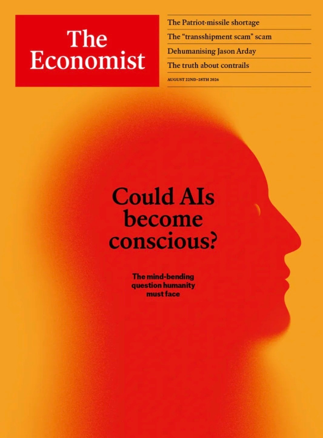 THE ECONOMIST MAGAZINE - AUGUST 2026 - COULD AI BECOME CONSCIOUS THE ECONOMIST MAGAZINE - AUGUST 2026 - COULD AI BECOME CONSCIOUS