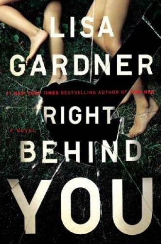 Right Behind You - Hardcover By Gardner, Lisa - GOOD