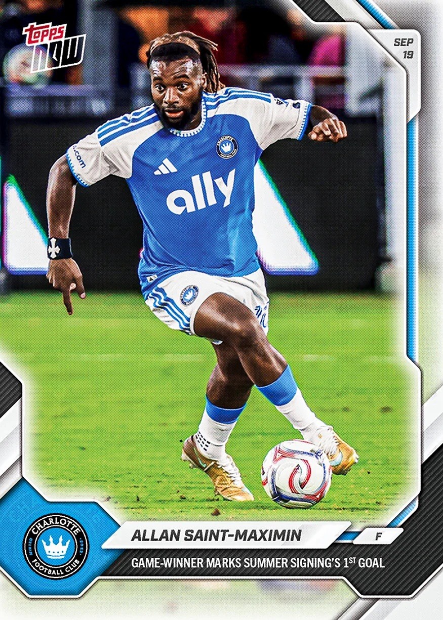 Allan Saint-Maximin 1st Goal Charlotte FC - 2026 MLS Topps NOW - Card 85 Presale