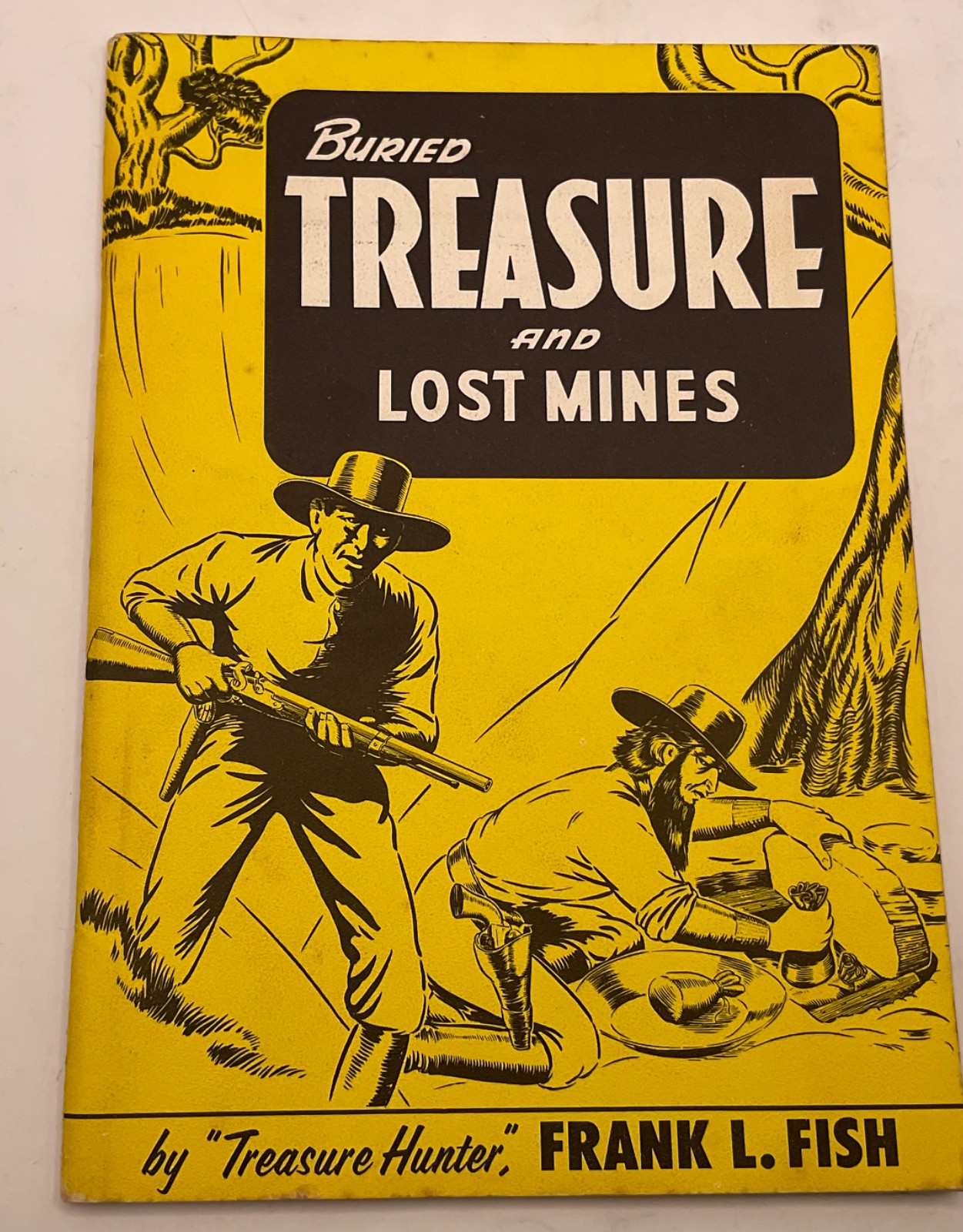 Buried Treasure and Lost Mines Frank L Fish 1966 1st Edition