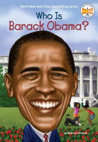 Who Is Barack Obama? (Who Was?) - Paperback By Edwards, Roberta - VERY GOOD