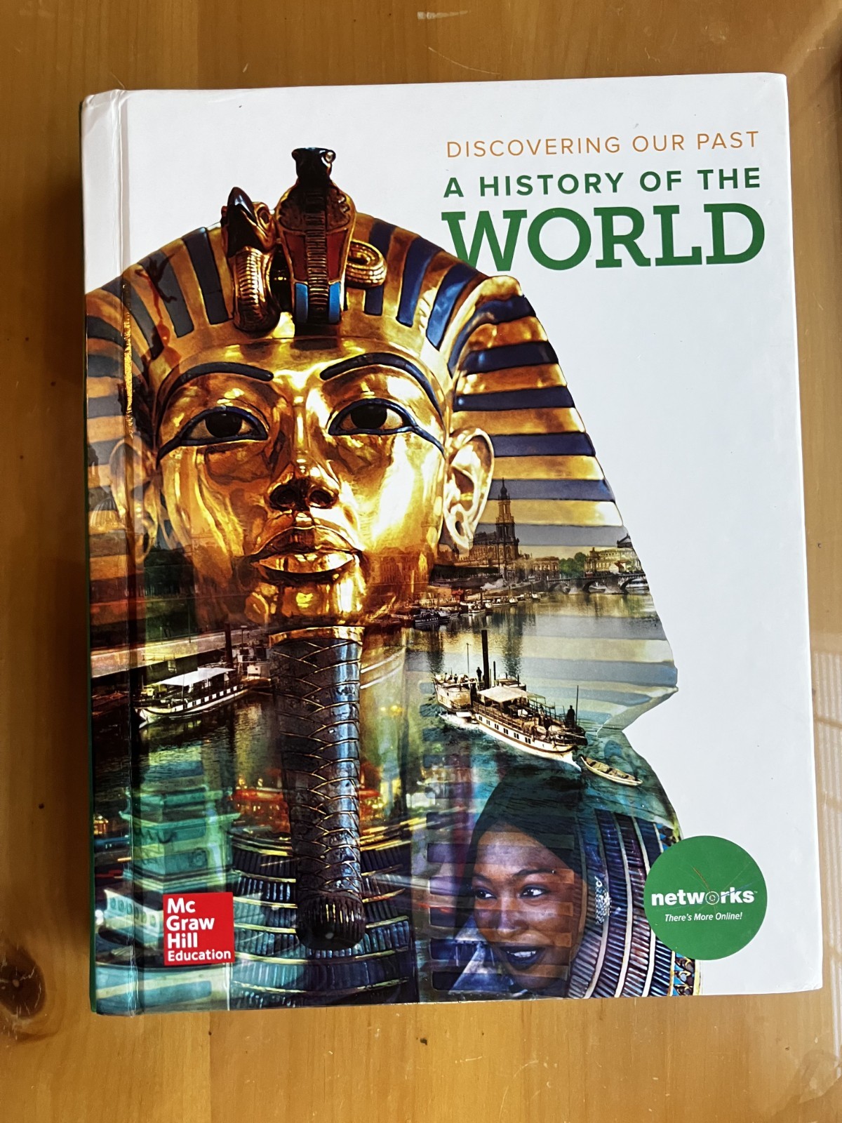 Discovering Our Past: A History of the World, Student Edition Mc Graw Hill Ed. Discovering Our Past: A History of the World, Student Edition Mc Graw Hill Ed.