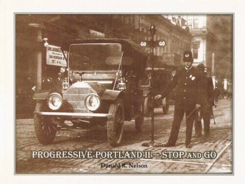 Progressive Portland II - Stop and Go - Paperback By Nelson, Donald R - GOOD Progressive Portland II - Stop and Go - Paperback By Nelson, Donald R - GOOD
