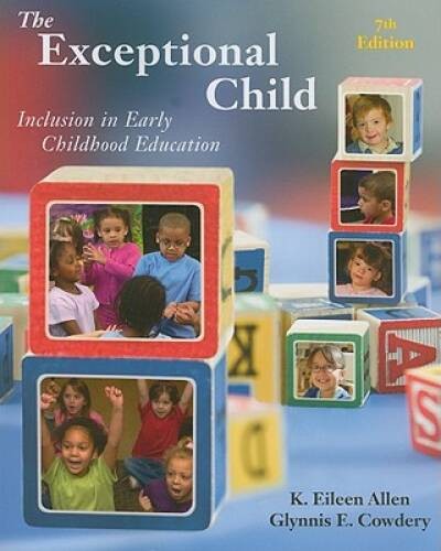 The Exceptional Child: Inclusion in Early Childhood Education (PSY 683 Ps - GOOD The Exceptional Child: Inclusion in Early Childhood Education (PSY 683 Ps - GOOD