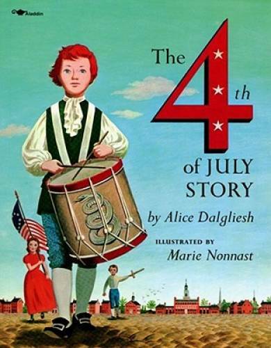 The Fourth of July Story - Paperback By Dalgliesh, Alice - VERY GOOD The Fourth of July Story - Paperback By Dalgliesh, Alice - VERY GOOD
