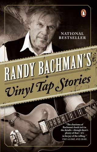 Randy Bachman\'s Vinyl Tap Stories by Bachman, Randy Randy Bachman\'s Vinyl Tap Stories by Bachman, Randy