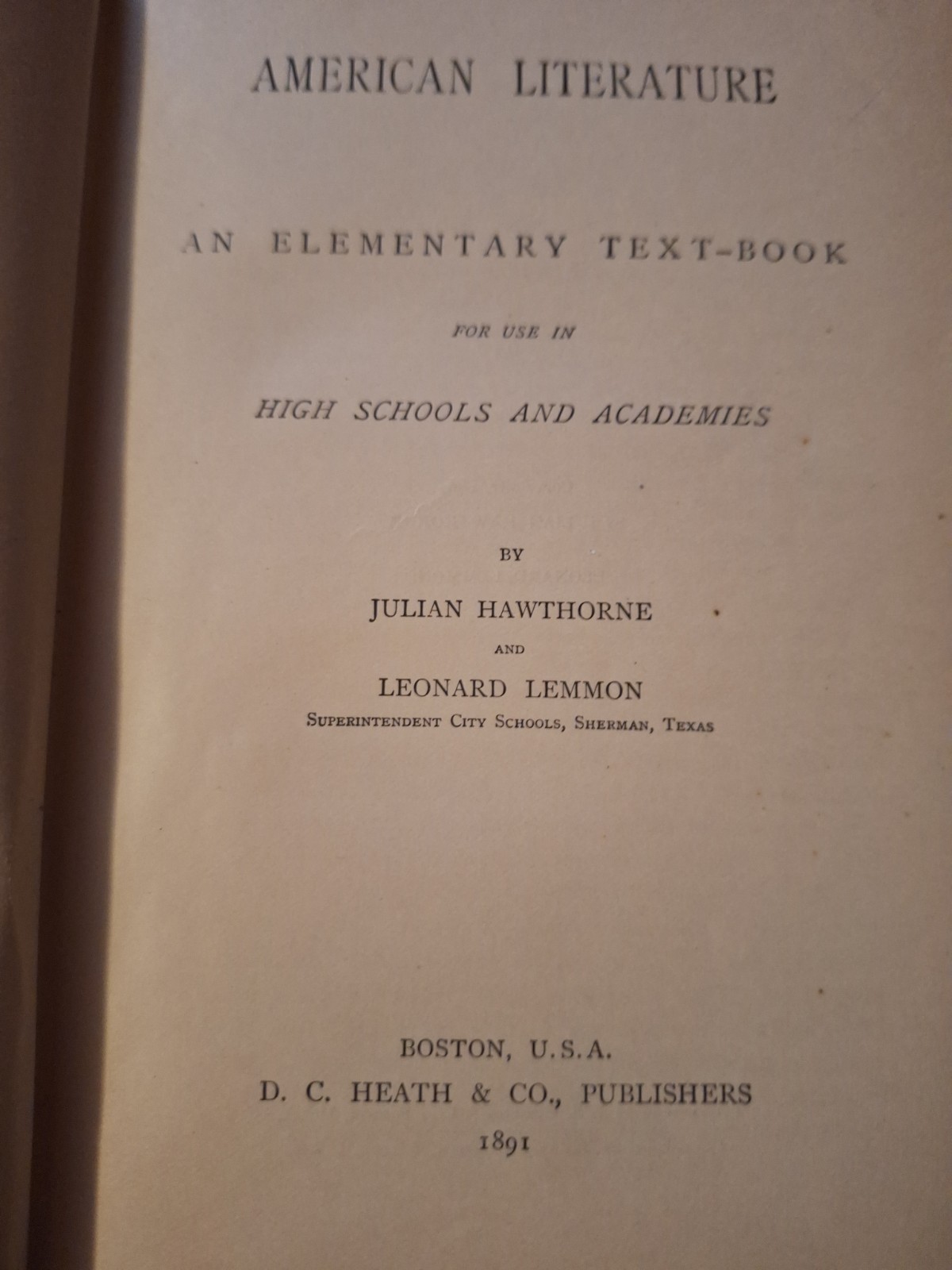 1891 American Literature Julian Hawthorne & Leonard Lemmon Antique Hardcover