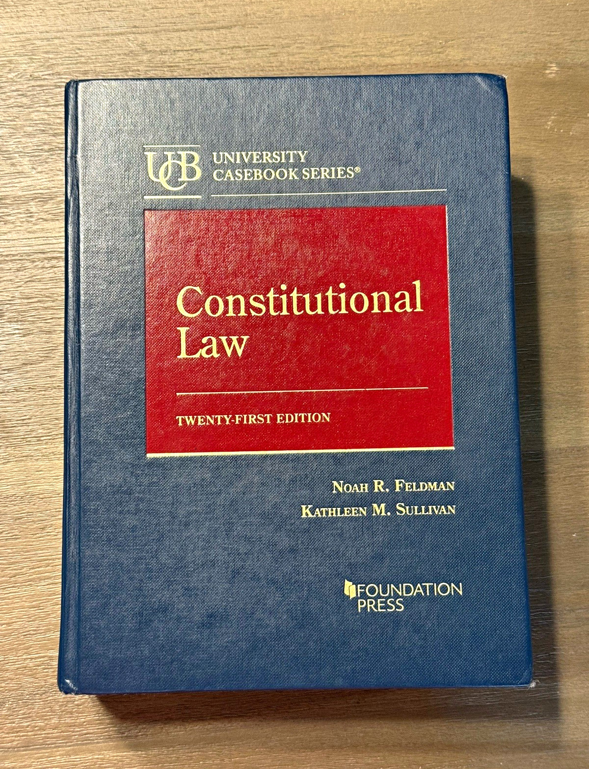 Foundation Press Constitutional Law 21st Ed Hardcover 2019 Feldman Sullivan