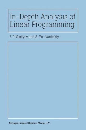 In-Depth Analysis of Linear Programming, Hardcover by Vasilyev, F. P.; Ivanit...