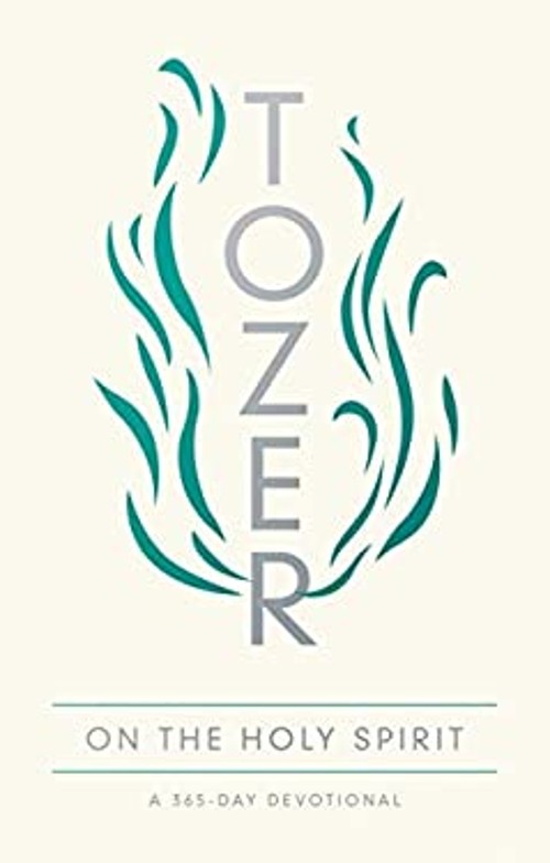 Tozer on the Holy Spirit : A 365-Day Devotional Paperback Aiden T Tozer on the Holy Spirit : A 365-Day Devotional Paperback Aiden T