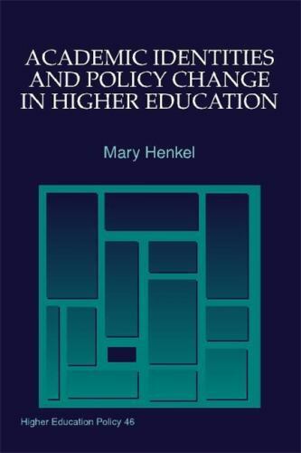 Academic Identities and Policy Change in Higher Education (Higher Education...
