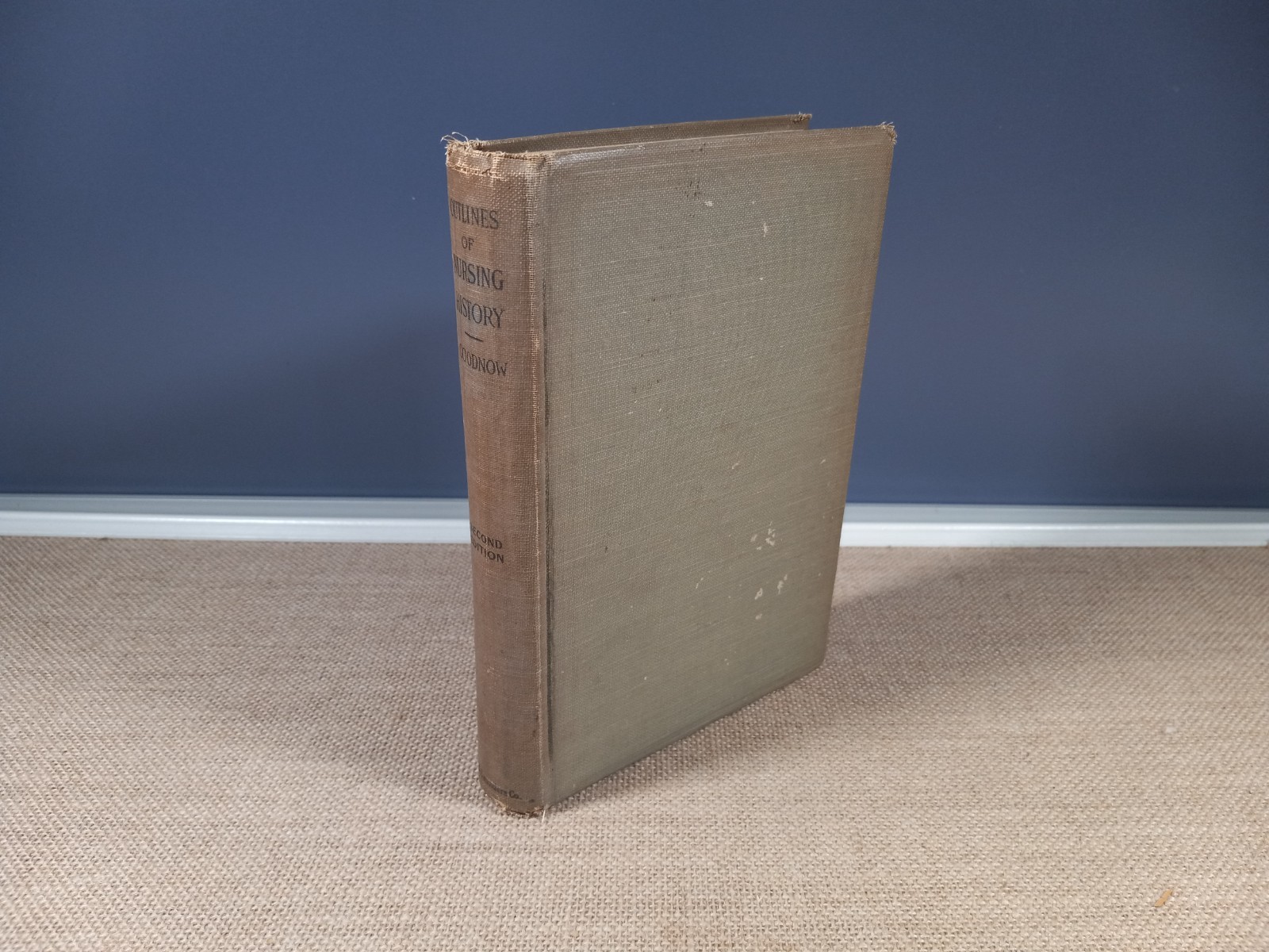 Outlines of Nursing History Book, 2nd Ed., Minnie Goodnow R.N., Vintage 1931 Outlines of Nursing History Book, 2nd Ed., Minnie Goodnow R.N., Vintage 1931
