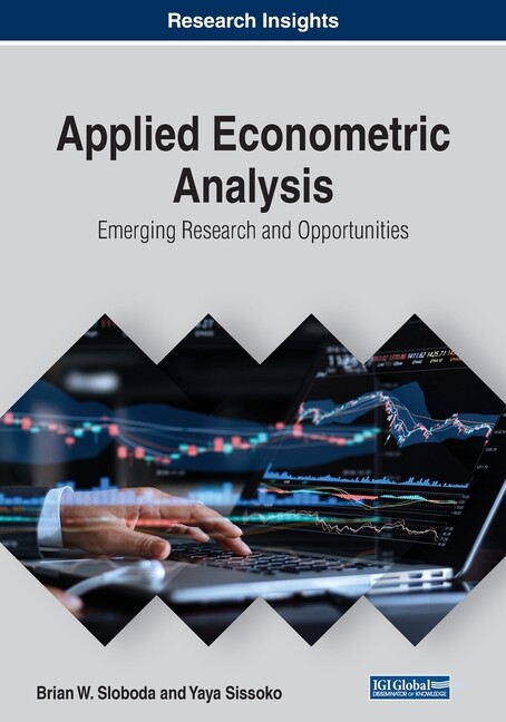 Applied Econometric Analysis: Emerging Research And Opportunities Applied Econometric Analysis: Emerging Research And Opportunities