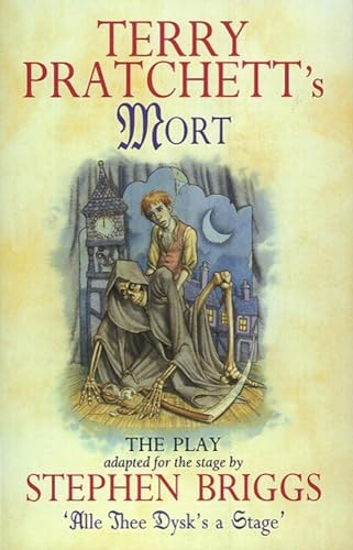 Mort: The Play (Discworld Series) By Terry Pratchett