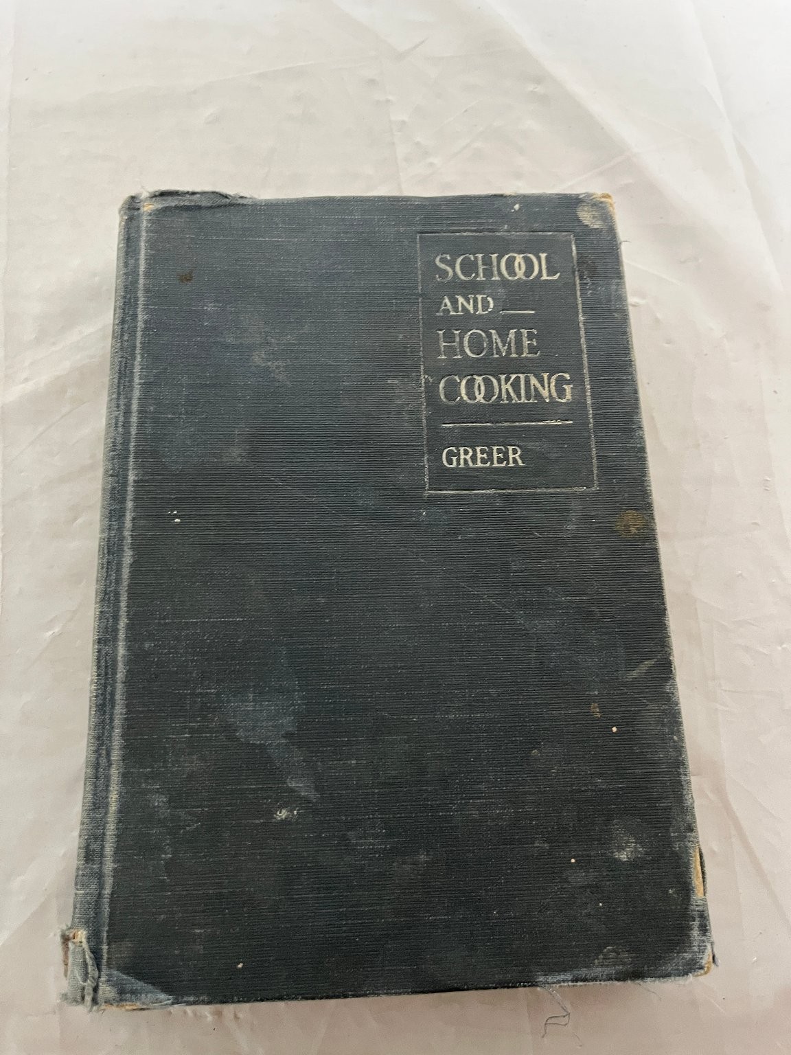 Vintage 1925 School and Home Cooking Carlotta C. Greer Revised Edition Cookbook