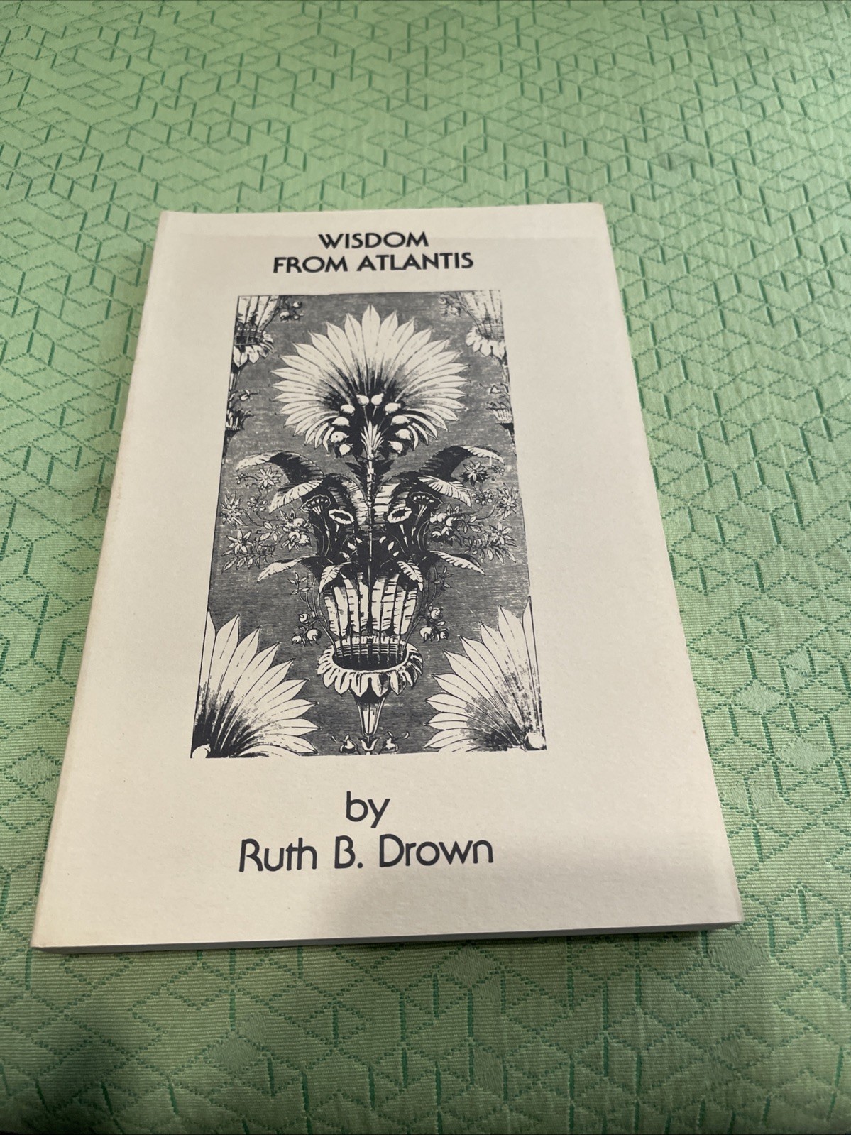 Wisdom From Atlantis by Ruth B. Brown 1981 Paperback Book Esoteric Vintage Wisdom From Atlantis by Ruth B. Brown 1981 Paperback Book Esoteric Vintage