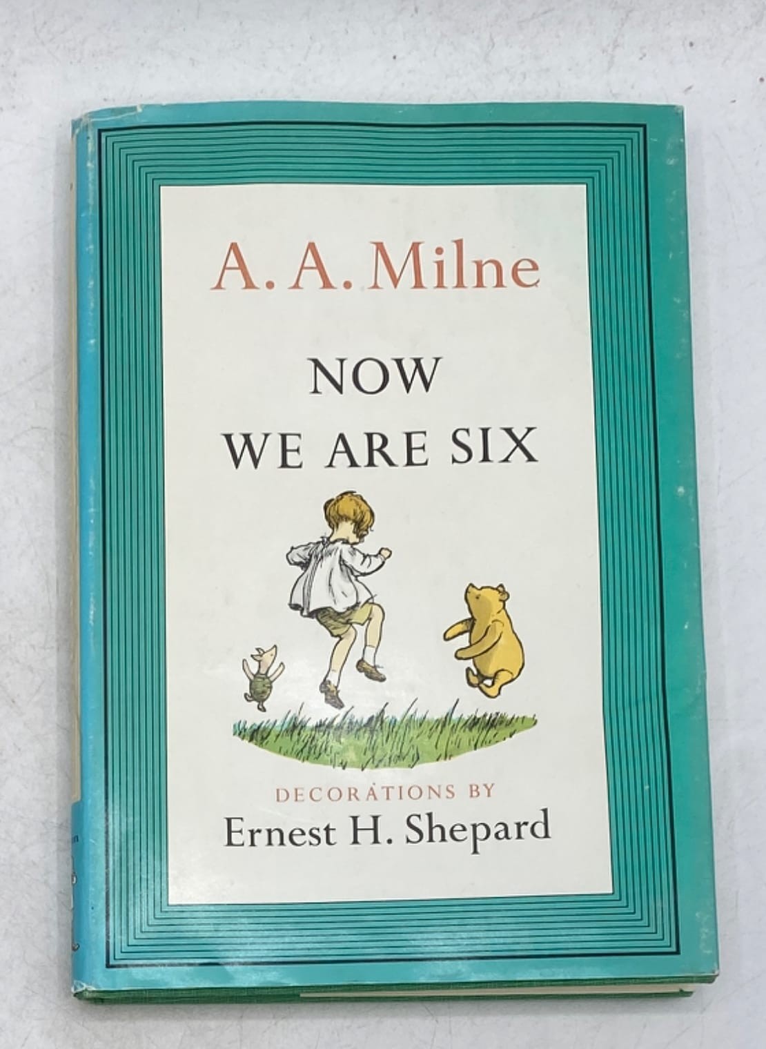 NOW WE ARE SIX A. A. Milne Hardcover