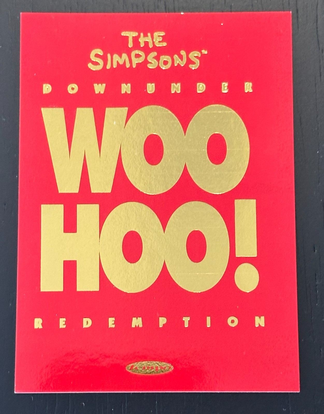 Ultra-Rare 1996 Tempo Simpsons Error, Redeemed BUT Unpunched Woohoo card 1 of 1