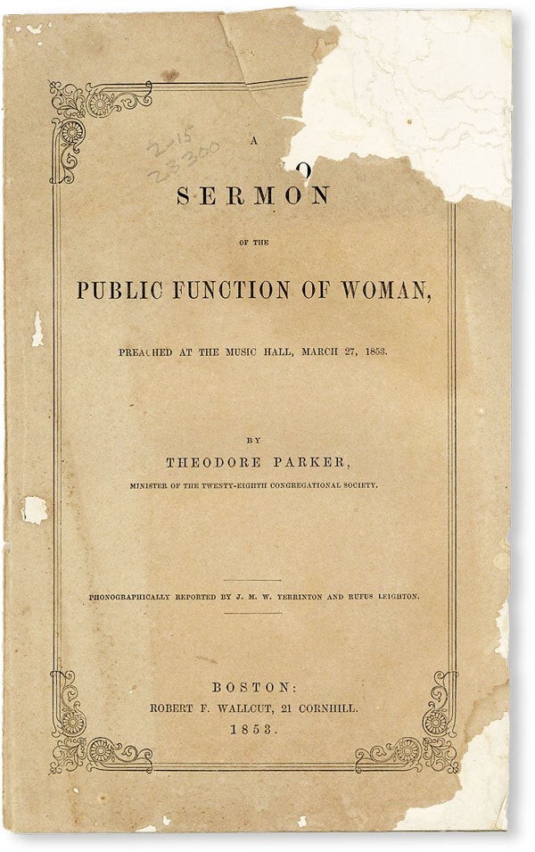 Theodore Parker A SERMON OF THE PUBLIC FUNCTION OF WOMAN 1st ed 1853