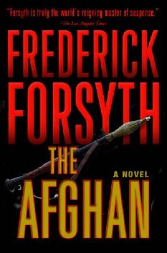 The Afghan - Hardcover By Forsyth, Frederick - GOOD