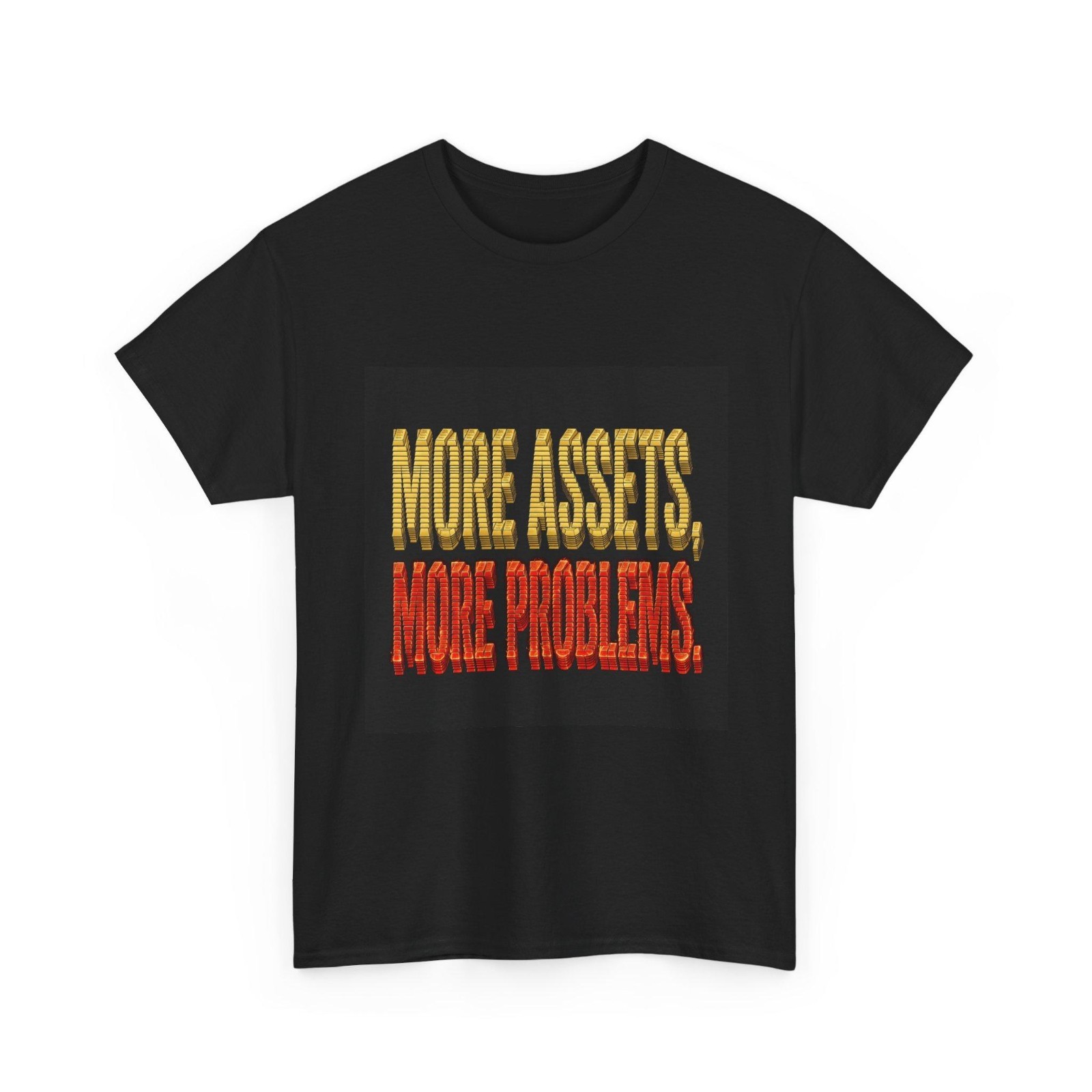 More Assets More Problems Funny Money Graphic Tee Shirt Boss Gift S-5XL